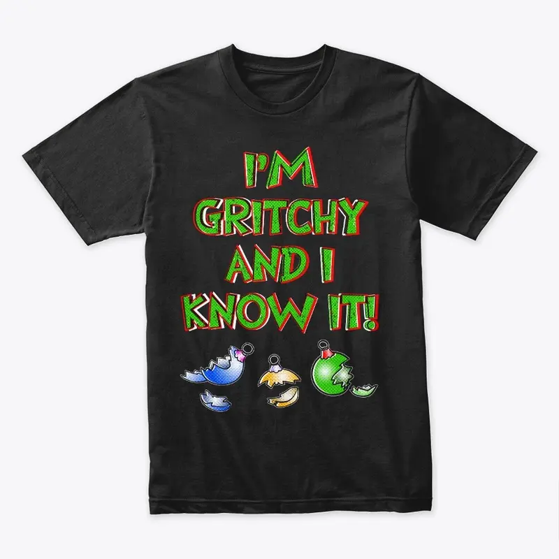 I'm Gritchy